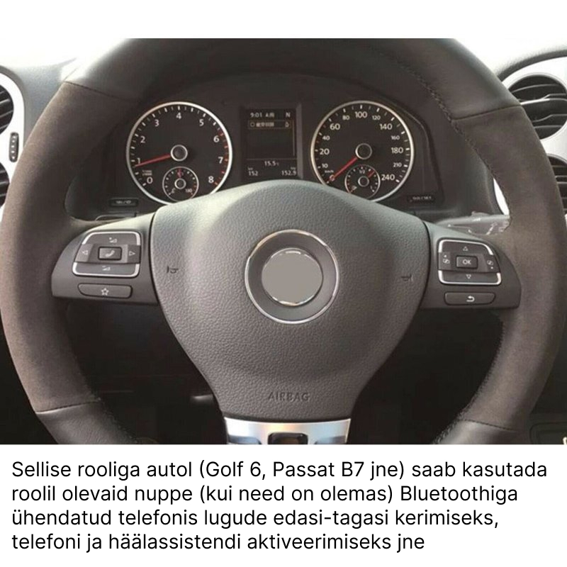 Sellise rooliga autol (Golf 6, Passat B7 jne) (roolil moodsamad nupuklastrid) saab kasutada roolil olevaid nuppe (kui need on olemas) Bluetoothiga ühendatud telefonis lugude edasi-tagasi kerimiseks, telefoni ja häälassistendi aktiveerimiseks jne
