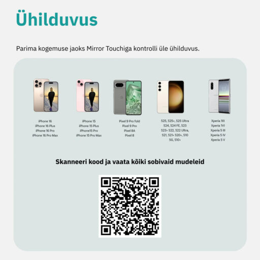 Ühilduvus. Parima kogemuse jaoks Mirror Touchiga kontrolli üle ühilduvus.