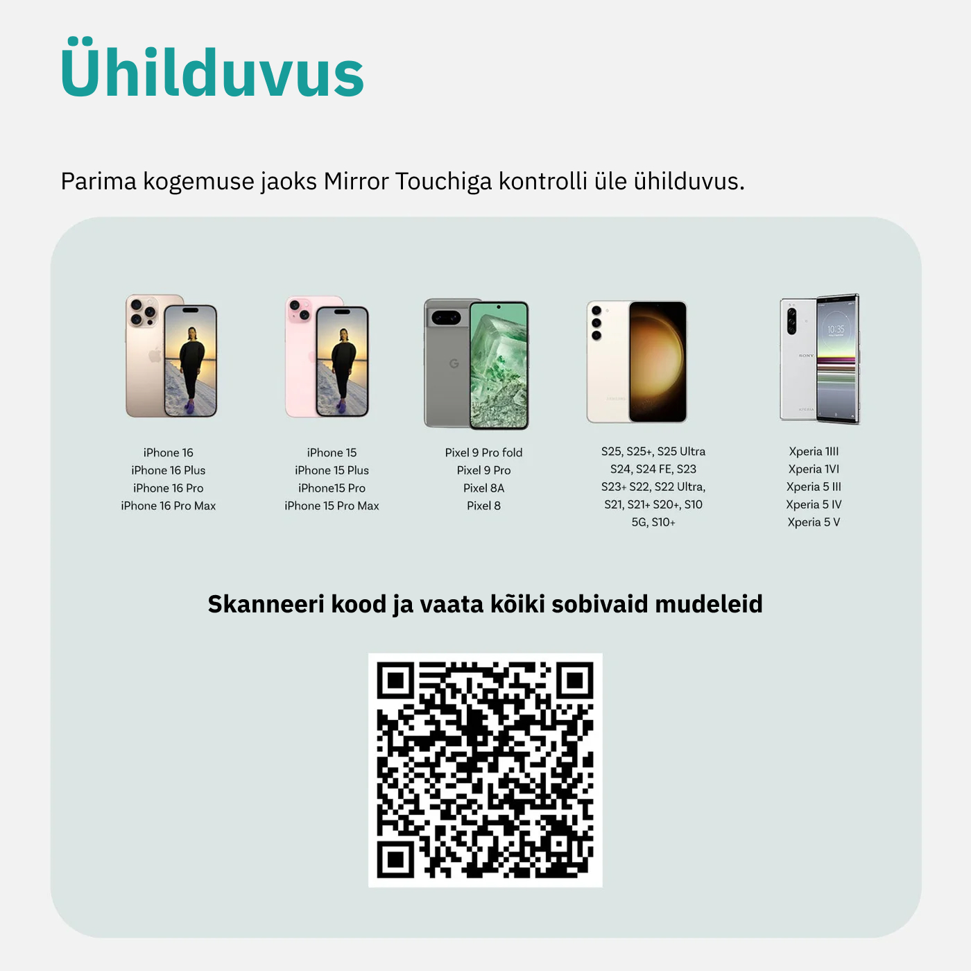 Ühilduvus. Parima kogemuse jaoks Mirror Touchiga kontrolli üle ühilduvus.